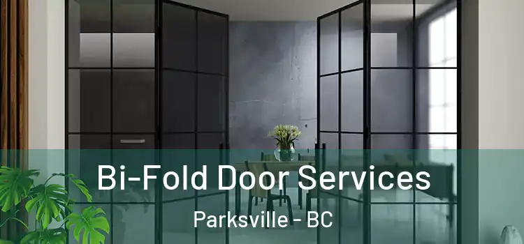 Bi-Fold Door Services Parksville - BC