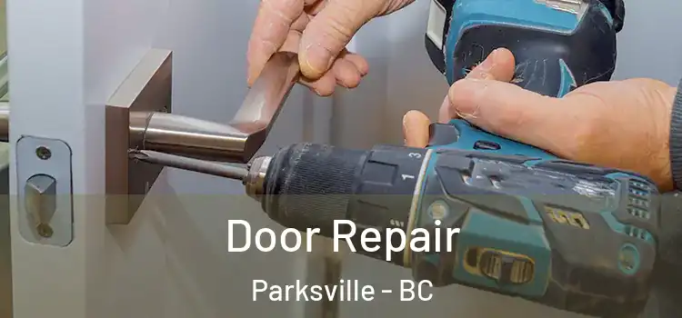 Door Repair Parksville - BC