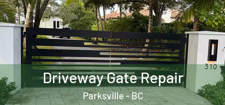 Driveway Gate Repair Parksville - BC