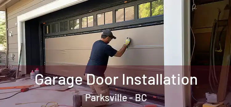  Garage Door Installation Parksville - BC
