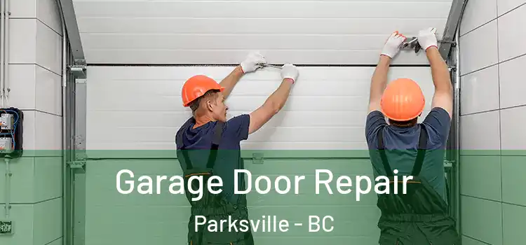  Garage Door Repair Parksville - BC