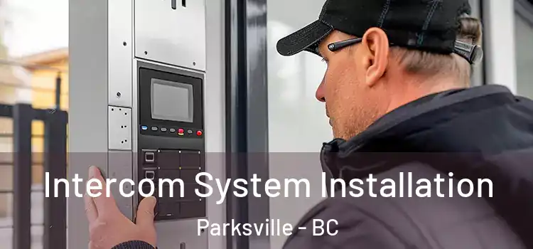 Intercom System Installation Parksville - BC