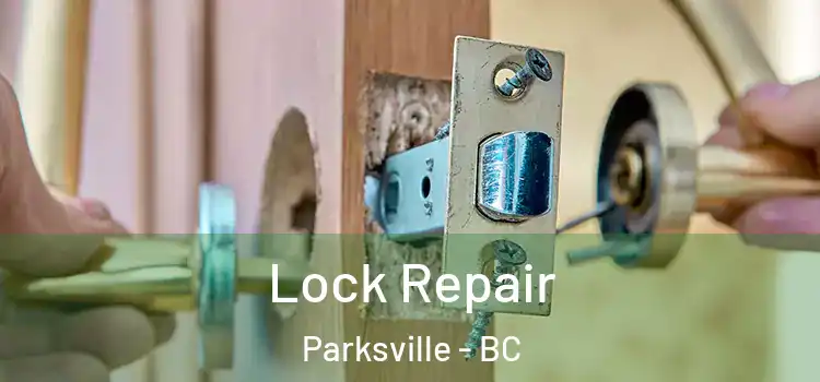 Lock Repair Parksville - BC