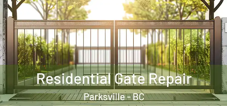 Residential Gate Repair Parksville - BC