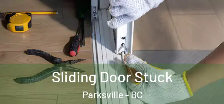 Sliding Door Stuck Parksville - BC